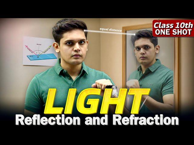Light - Reflection & Refraction | CLASS 10 Science | Complete Chapter | NCERT Covered