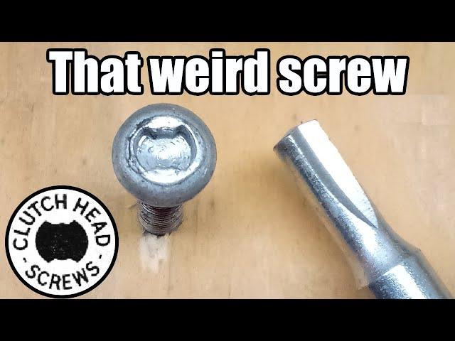 Clutch Head Screws - History & Lore