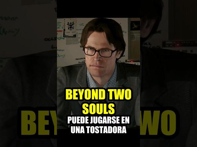 Este Juego PUEDE JUGARSE en una TOSTADORA - Beyond Two Souls | Liliana Sofia