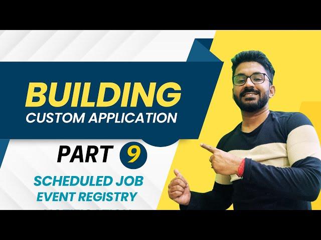 Building Custom Application Part 9
