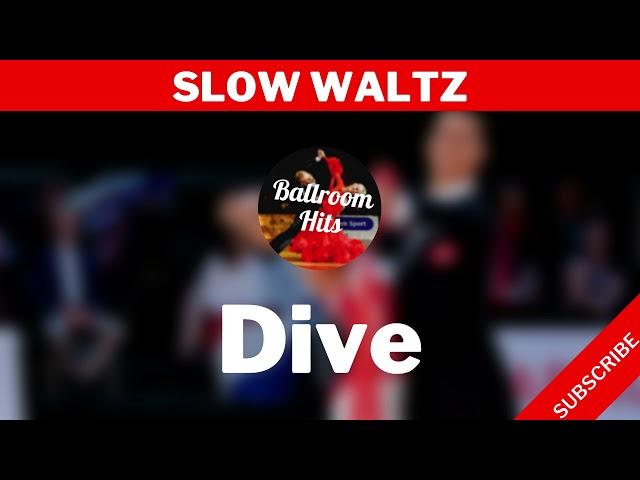 WALTZ music  | Dive