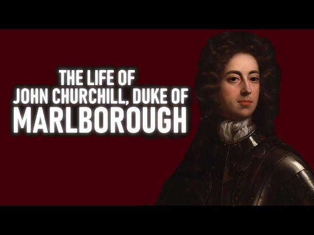 Duke of Marlborough Documentary - Biography of the life of John Churchill