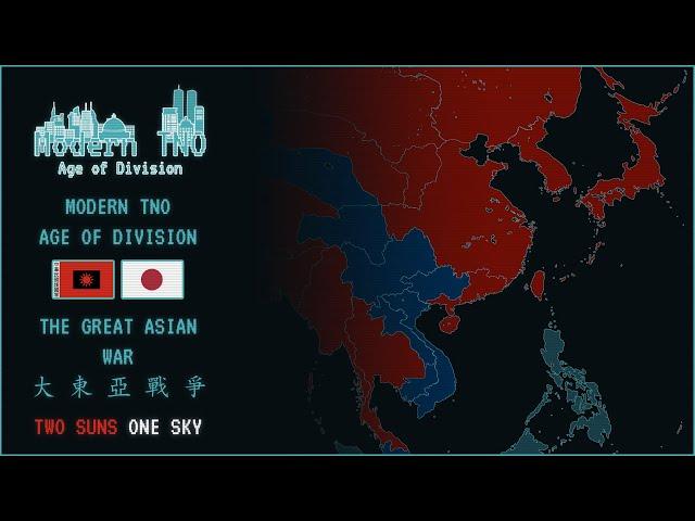 Modern TNO Mapping | The Great Asian War | Every Day