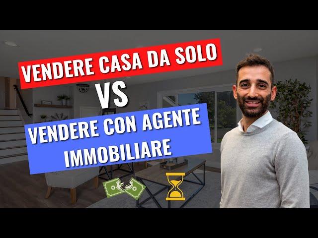 Meglio VENDERE CASA da Privato o con Agenzia Immobiliare?