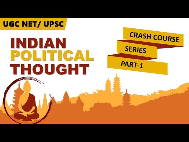Indian Political Thought | Crash Course-1 | Background, Debates and Nature | [Hindi]