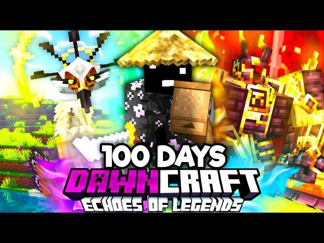 I Spent 100 Days in DAWNCRAFT: Echoes of Legends!