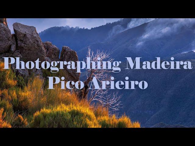 Landscape Photography on Madeira - Pico Arieiro