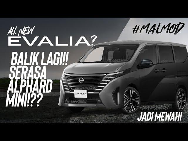 ALPHARD MINI, HARGA BERSAHABAT! | NISSAN EVALIA 2023 BALIK?! | Virtual Modification #MALMOD #GranMax