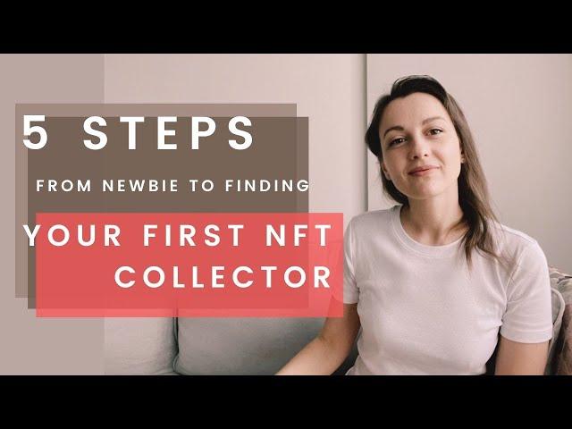 How to find your first NFT collector