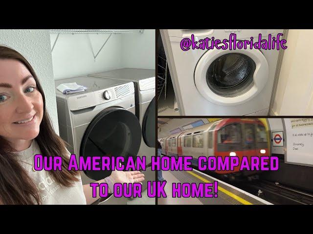 Our American home compared to our UK home!