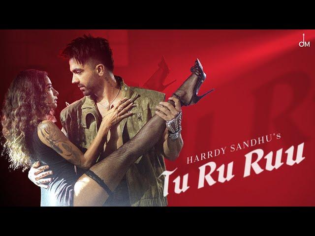 Harrdy Sandhu - Tu Ru Ruu | Sagar | Bunny | Arvvindr S Khaira | Jaani | Yahvi Chavan