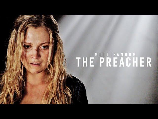 The Preacher || Multifandom [HBD The Warleader Productions]