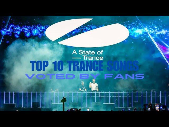 TOP 10 LEGENDARY TRANCE SONGS VOTED BY FANS