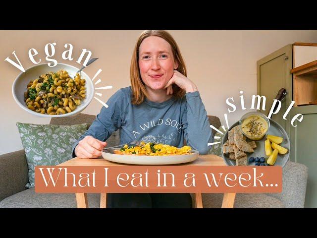 VEGAN SPRING What I Eat in a Week