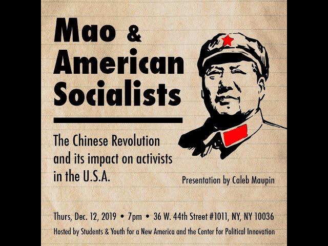 Mao Zedong & American Socialists - Full Presentation from Caleb Maupin
