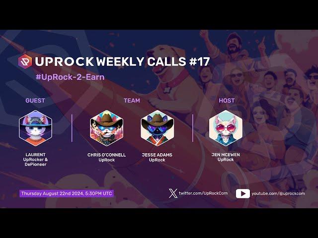 UpRock Weekly Calls #17: #UpRockToEarn