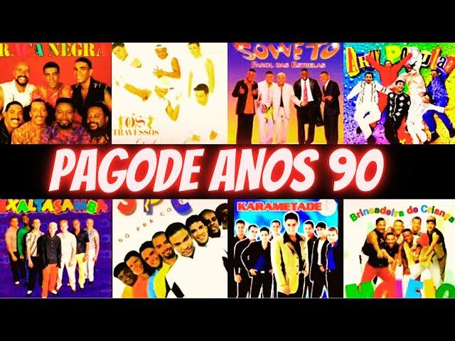 Pagode Anos 90 - Pagode 90 Mais Tocado - Pagodes Anos 90 Melhores - Pagode Anos 90 e 2000