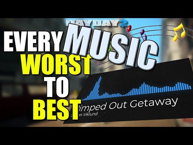 Every SONG ranked WORST to BEST! (Payday 2)