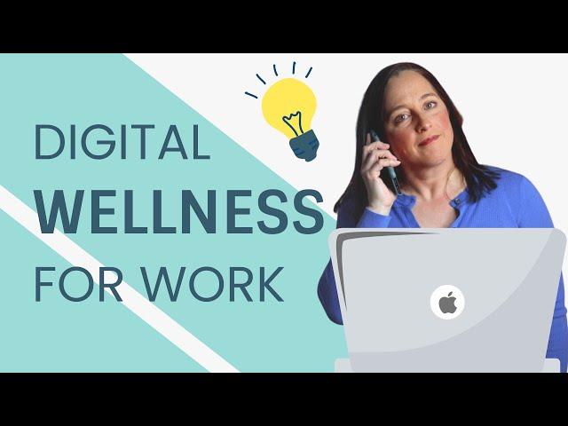 Digital Wellness In The Workplace