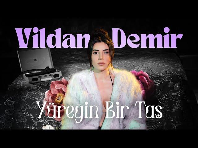 Vildan Demir - Yüreğin Bir Taş