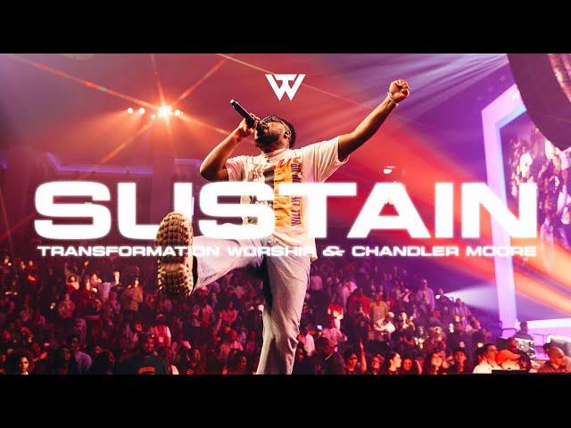 Sustain (Official Live Video) - Chandler Moore and Transformation Worship