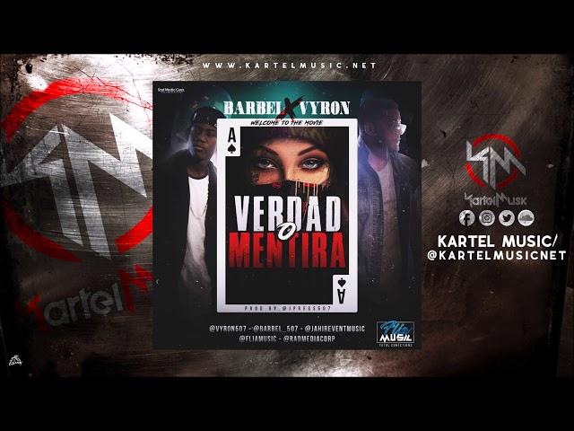 Barbel Ft Vyron - Verdad o Mentira | Audio Oficial