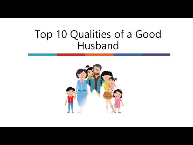 Top 10 Qualities of a Good Husband