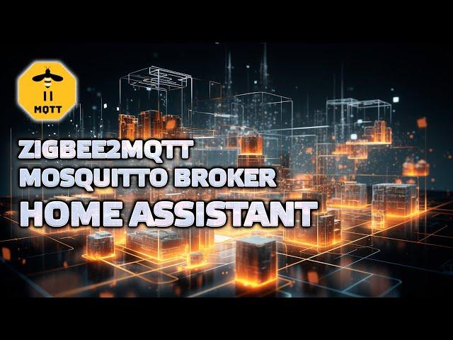 Home Assistant - Mosquitto broker, Zigbee2mqtt, MQTT - October 2023