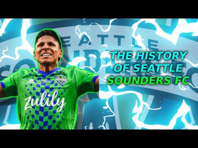 The History of Seattle Sounders FC