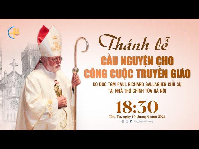 [TRỰC TIẾP] - Thánh Lễ cầu nguyện cho công cuộc truyền giáo