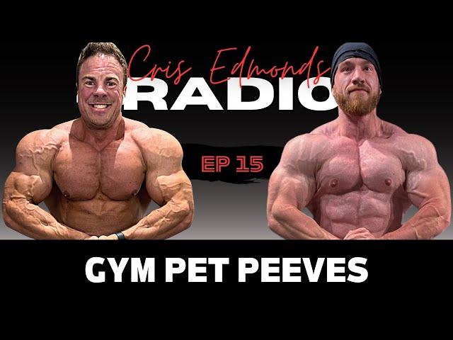 Gym Pet Peeves (Ep. 15)