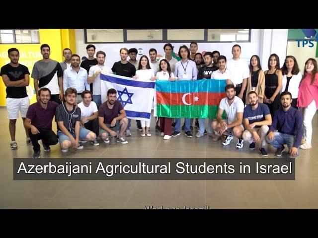 Azerbaijani Agricultural Students in Israel