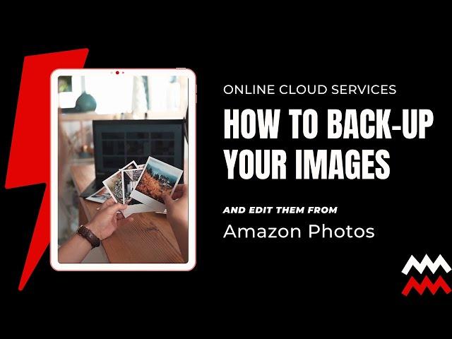 How to Back Up & Edit Your Photos with Amazon Photos