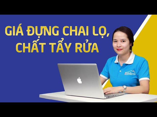 Giá Đựng Chai Lọ Tẩy Rửa | Bếp iKitchen