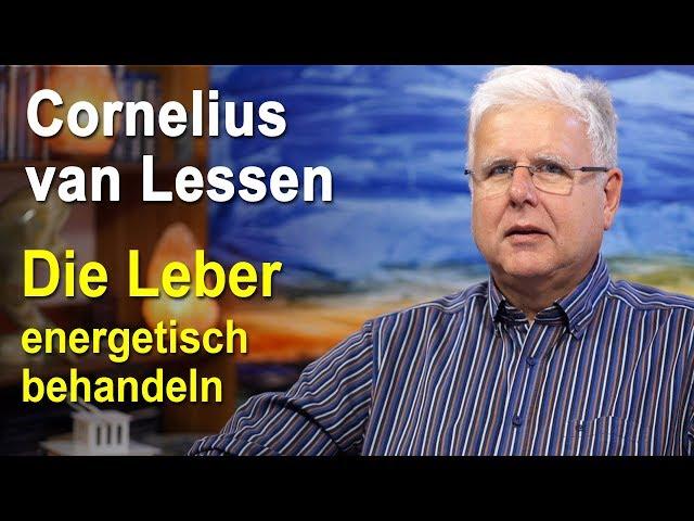 Die Leber energetisch behandeln | Cornelius van Lessen