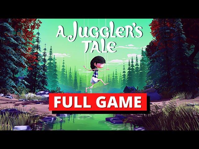 A Juggler's Tale Full Game Gameplay Walkthrough | 100 % | All Acts