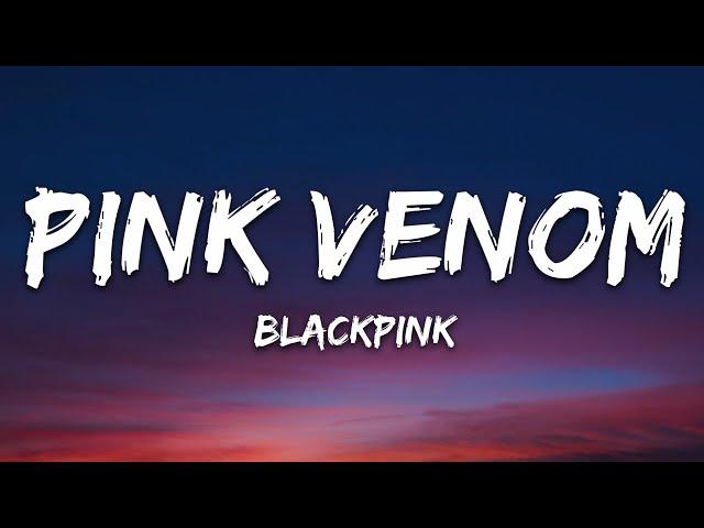 BLACKPINK - Pink Venom (Lyrics)