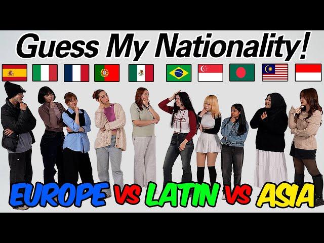 Can they guess each other's Nationality?? l European VS Latina VS Asian l Winner Keeps Going!