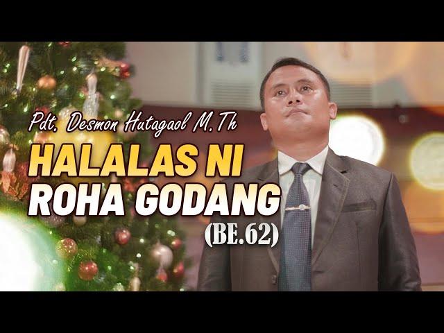 Pdt. Desmon Hutagaol M.Th - HALALAS NI ROHA GODANG (BE 62) (Official Lyrics Video)