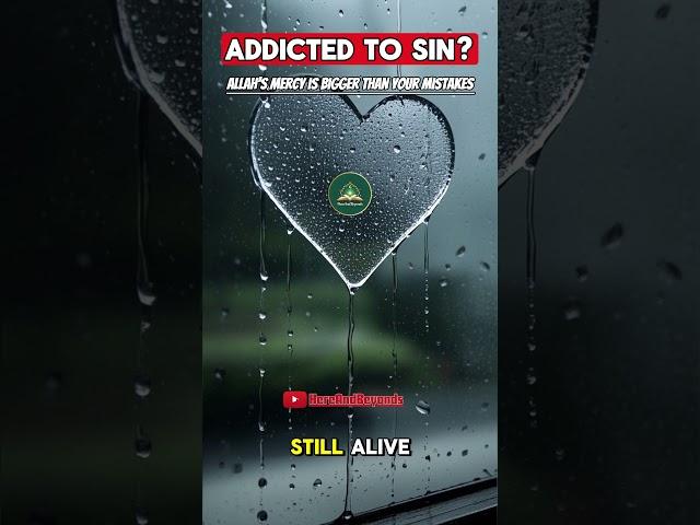 Addicted to Sin? Watch This Before You Give Up – Allah’s Mercy is Bigger Than Your Mistakes #quran