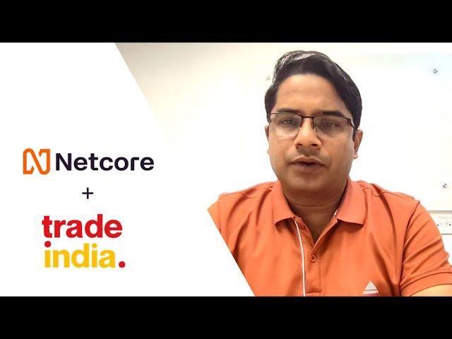 TradeIndia.com in the Spotlight: A Netcore Cloud Customer Testimonial