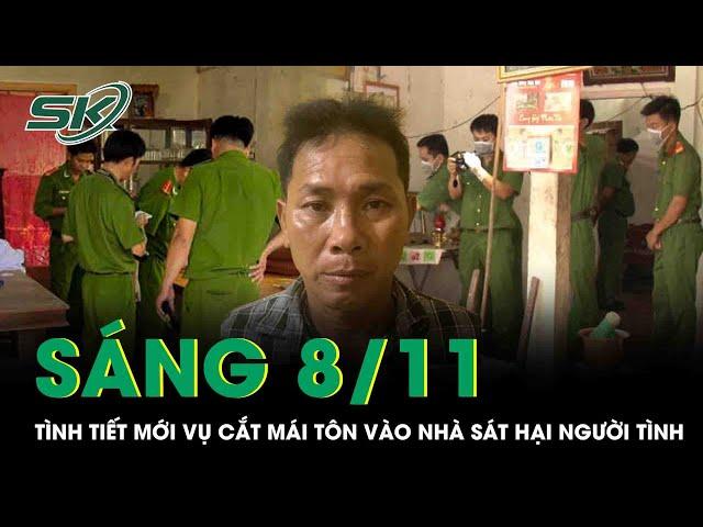 Sáng 8/11: Cuộc gọi cuối cùng hé lộ động cơ đê hèn của gã đàn ông sát hại người tình U50 lúc nửa đêm