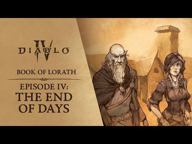 Diablo IV | Book of Lorath - Episode 4: The End of Days