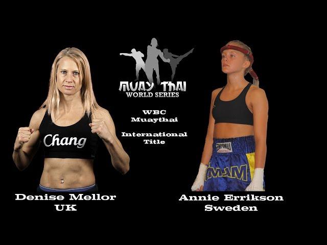 WBC Muaythai Female International Title 45kg   Denise Mellor UK Vs Annie Errikson Sweden   July 2011