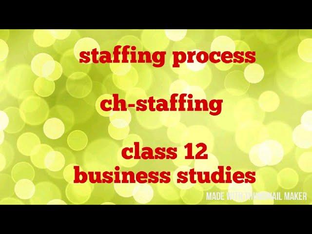 Staffing process (class 12 business studies)