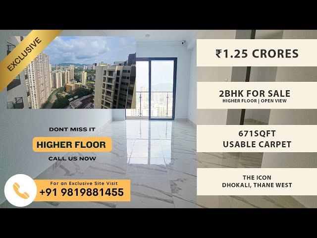 The Icon Thane | ₹1.25 Crores | Higher Floor Ready 2BHK For Sale in Dhokali Thane | 671 SqFt Carpet