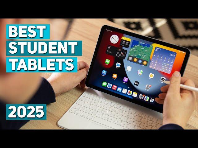 Best Student Tablet 2025 - Top 5 Best Student Tablets 2025