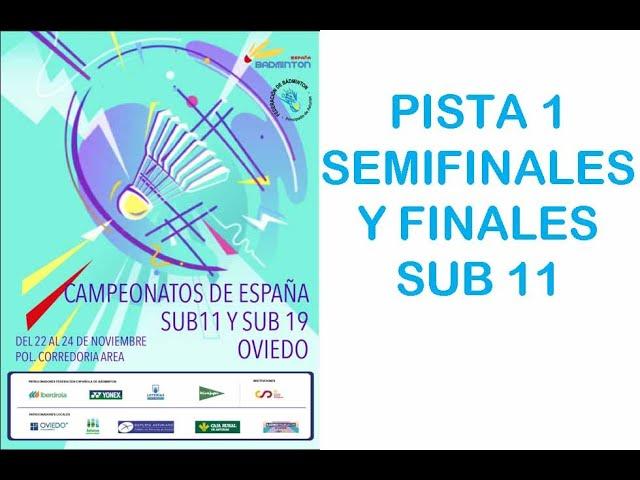 CAMPEONATO DE ESPAÑA SUB-11 PISTA1 SEMIFINALES Y FINALES