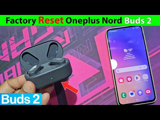 How to factory reset oneplus buds 2