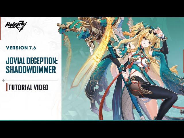  Jovial Deception: Shadowdimmer Tutorial Video  - Honkai Impact 3rd